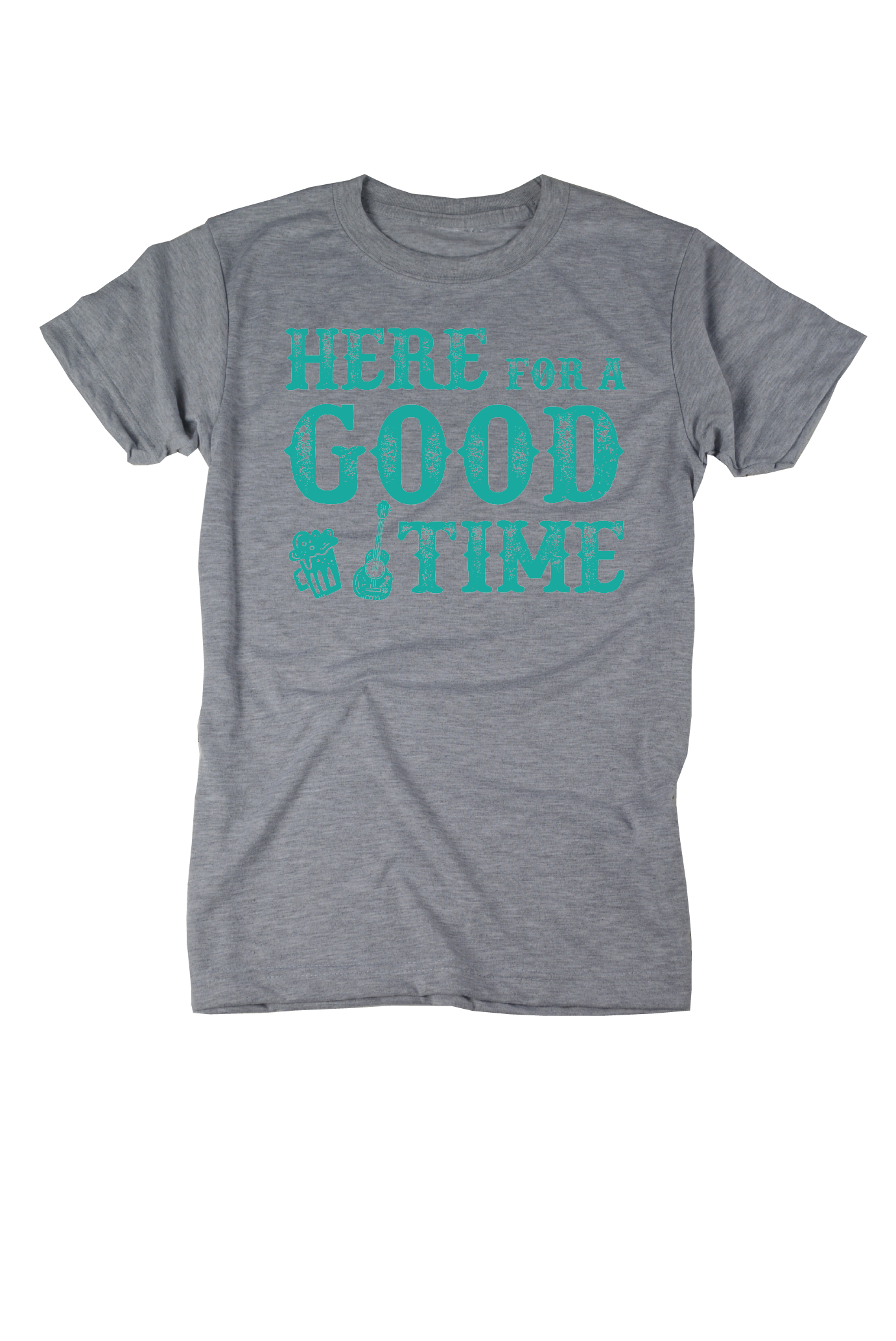 Here For a Good Time