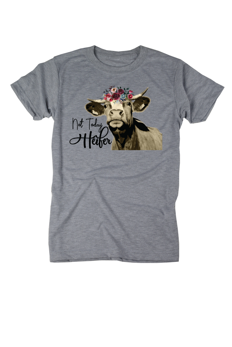 Not Today Heifer...